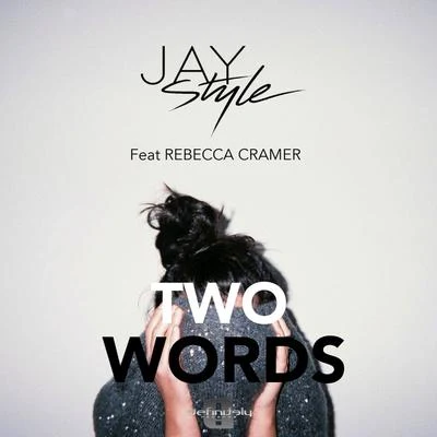 Jay Style/Rebecca Cramer Two Words