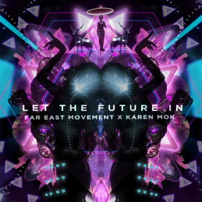 莫文蔚 (Karen Mok)/Far East Movement Let The Future In