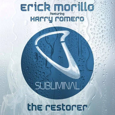 Erick Morillo The Restorer