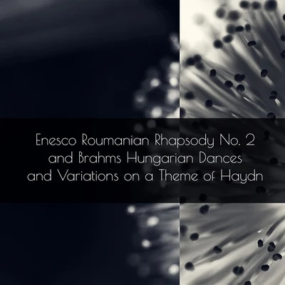 London Symphony Orchestra/Antal Doráti Enesco Roumanian Rhapsody No. 2 and Brahms Hungarian Dances and Variations on a Theme of Haydn