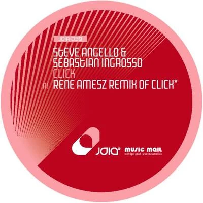 Steve Angello/Sebatian Ingrosso Click (Remixes)