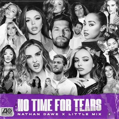 Little Mix/Nathan Dawe No Time For Tears