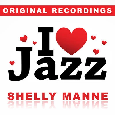 Shelly Manne I Love Jazz