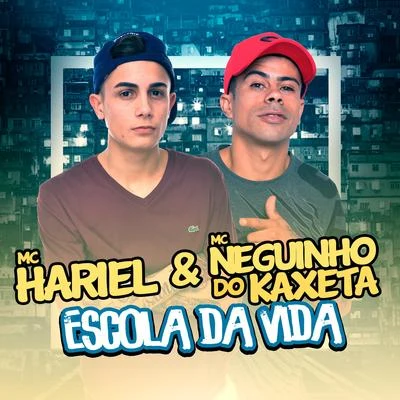 Mc Hariel Escola da Vida