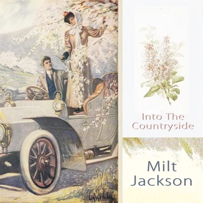 Milt Jackson/Milt Jackson Quartet Into The Countryside