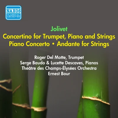 Ernest Bour JOLIVET, A.: Piano ConcertoConcertino for Trumpet and PianoAndante (Descaves, Theatre des Champs-Elysees Orchestra, Bour) (1953)