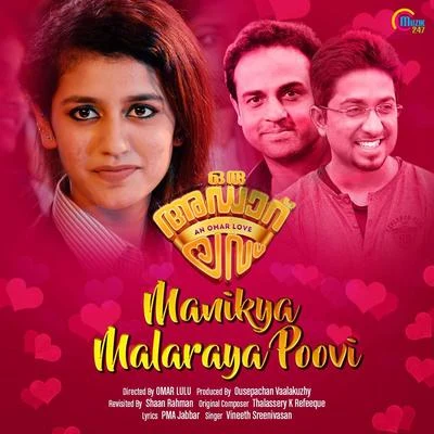 Vineeth Sreenivasan Manikya Malaraya Poovi (From Oru Adaar Love)