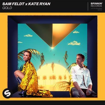 Kate Ryan/Sam Feldt Gold