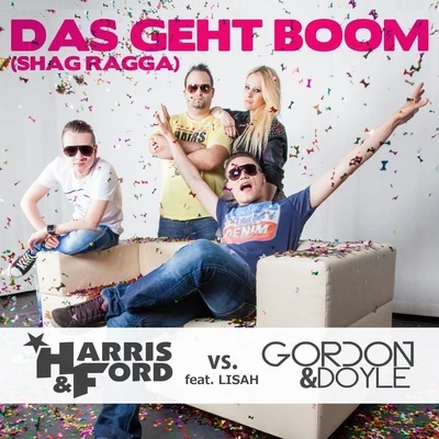 Harris &amp; Ford Das geht Boom (Shag Ragga) (Remixes)