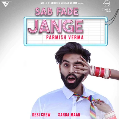 Parmish Verma Sab Fade Jange - Single