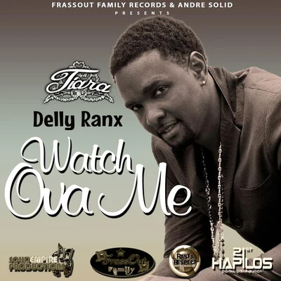 Delly Ranx Watch Ova Me - Single