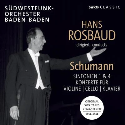 Henryk Szeryng SCHUMANN, R.: Symphonies Nos. 1 and 4Concertos (Szeryng, Fournier, A. Fischer, South West German Radio Symphony Orchestra, Baden-Baden, Rosbaud)