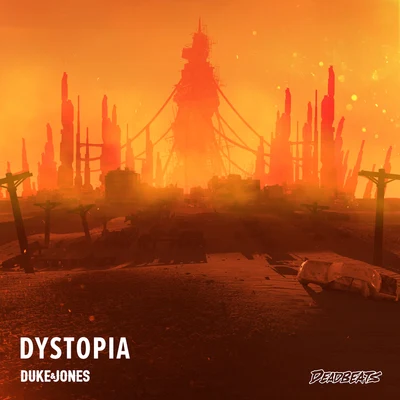 Duke & Jones Dystopia