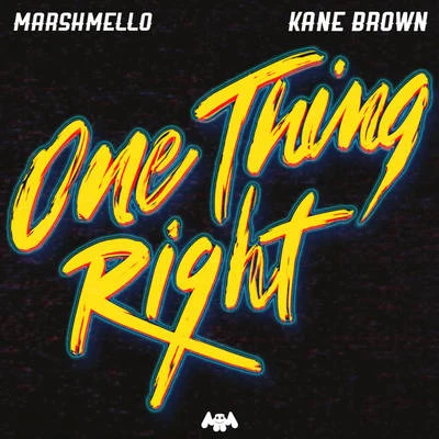 Marshmello/Kane Brown One Thing Right