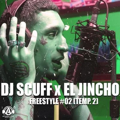 El Jincho/Dj Scuff Freestyle #02 (Temp. 2)