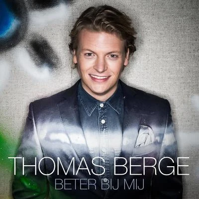 Thomas Berge Beter Bij Mij