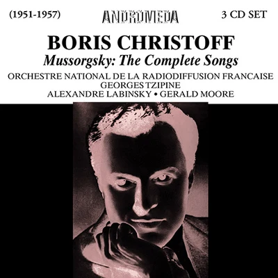 Boris Christoff MUSSORGSKY, M.P.: Songs (Complete) (Christoff, G. Moore, Labinsky, French National Radio Orchestra, Tzipine) (1951-1957)