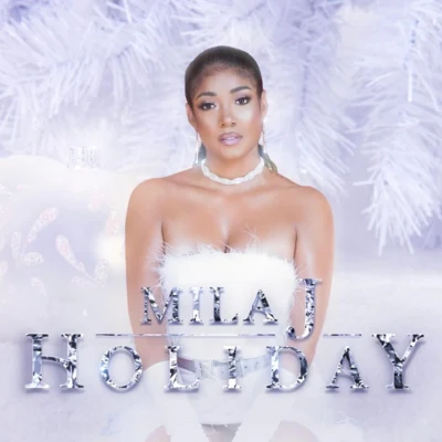 Mila J Holiday