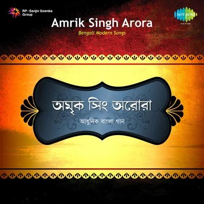 Amrik Singh Arora, Chorus/Amrik Singh Arora Amrik Singh Arora Modren