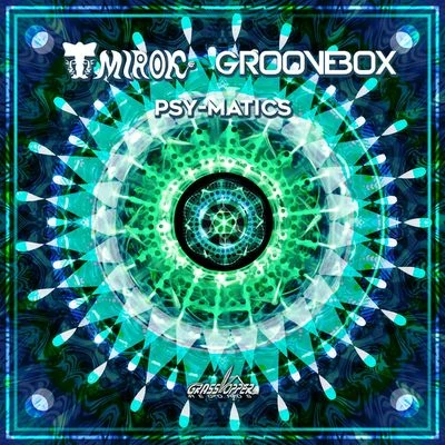 Groovebox/Mirok Psymatics