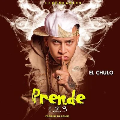 DJ Conds/El Chulo Prende 1 2 3