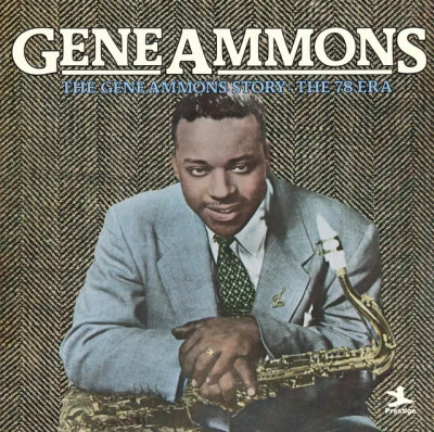 Gene Ammons The Gene Ammons Story: The 78 Era