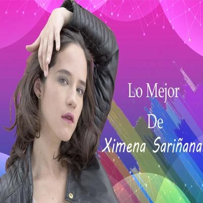 Ximena Sariñana Lo Mejor De Ximena Sariñana