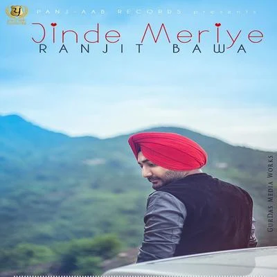 Ranjit Bawa Jinde Meriye - Single