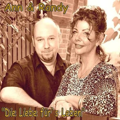 Ann/Randy Die Liebe fürs Leben