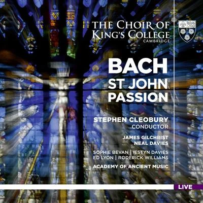 Academy of Ancient Music Bach: St. John Passion, BWV 245 (Live)