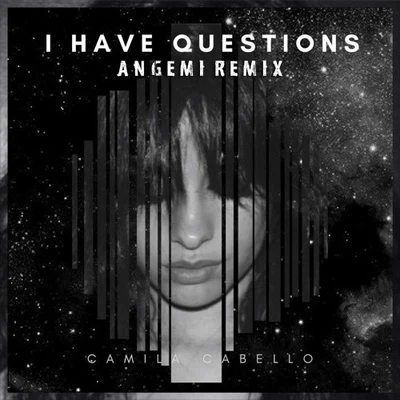 ANGEMI I Have Questions (ANGEMI Remix)