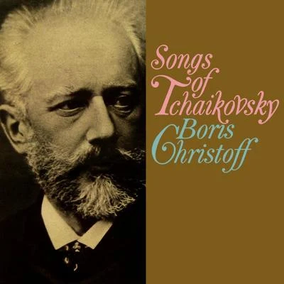 Boris Christoff/Alexandre Labinsky Songs of Tchaikovsky