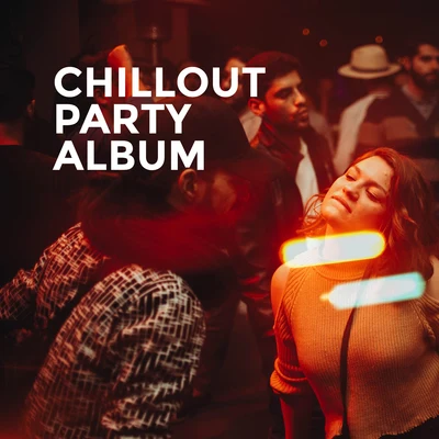 Sexy Chillout Music Cafe/Ibiza Dance Party/Crazy Party Music Guys Chillout Party Album