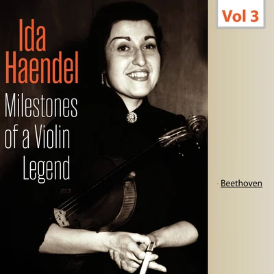 Ida Haendel/Unknown Artist Milestones of a Violin Legend: Ida Haendel, Vol. 3