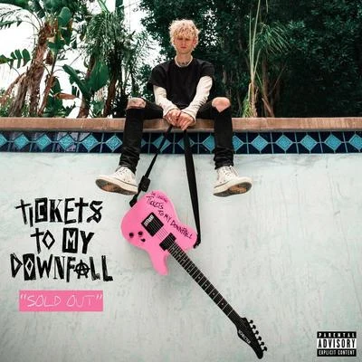 Machine Gun Kelly Tickets To My Downfall (SOLD OUT Deluxe)