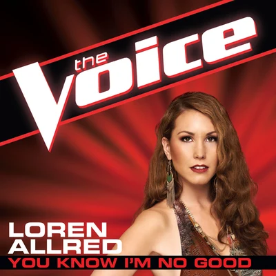 Loren Allred You Know Im No Good