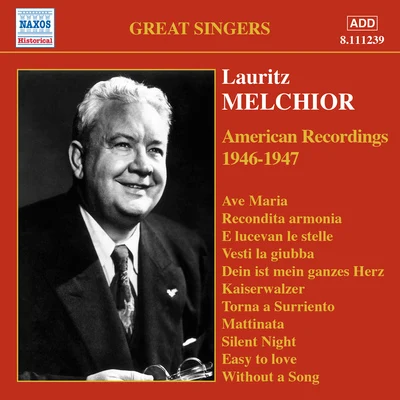 Lauritz Melchior MELCHIOR, Lauritz: American Recordings (1946-47)