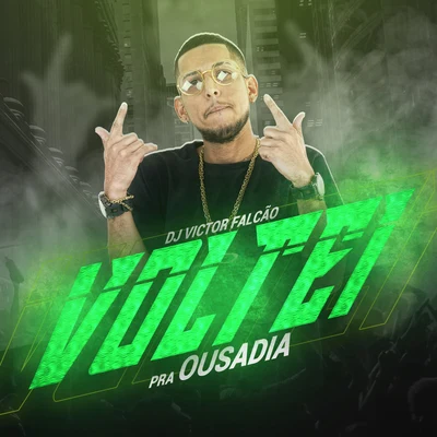 DJ Victor Falcão Voltei pra Ousadia