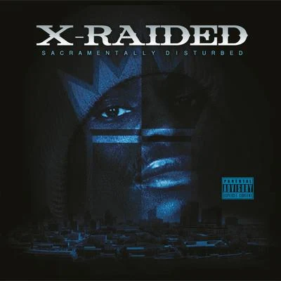 X-Raided Sacramentally Disturbed Deluxe Edition