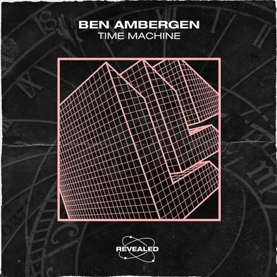 Revealed Recordings/Ben Ambergen Time Machine