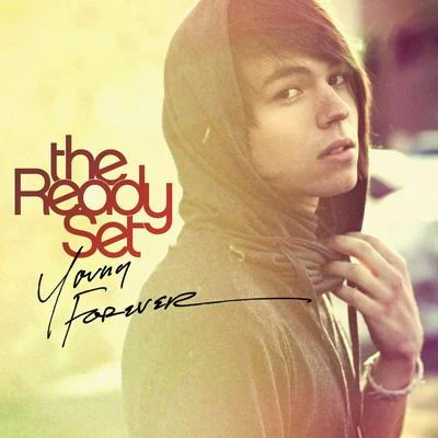 The Ready Set Young Forever