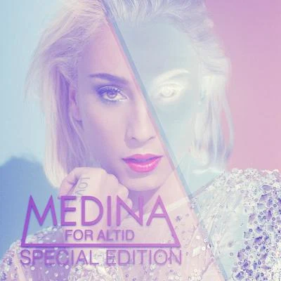 Medina For Altid - Special Edition Inkl. Bonustrack