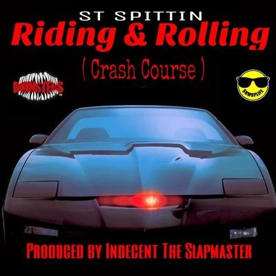 St Spittin riding rolling (crash course) (feat. plane Jane) - single