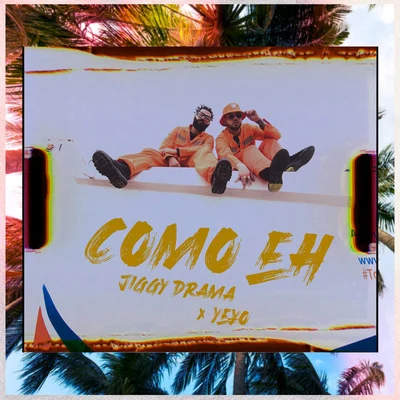 Jiggy Drama/YE¥O Como Eh