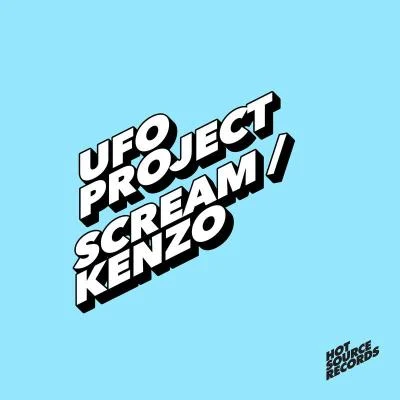 UFO Project ScreamKenzo