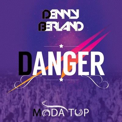 Denny Berland Danger