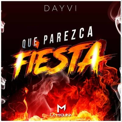 Dayvi Que Parezca Fiesta