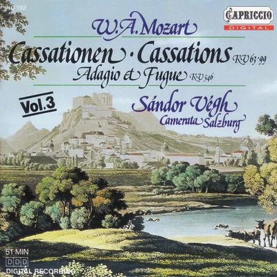 Sandor Vegh MOZART, W.A.: Cassations, K. 63 and 99Adagio and Fugue, K. 546 (Camerata Salzburg, Vegh)