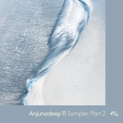 Matthew Dekay/Ole Biege/Martin Roth Anjunadeep 11: Sampler Part 2