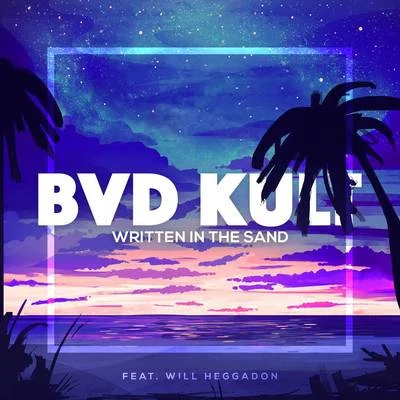 bvd kult Written in the Sand